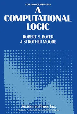E-Book (pdf) A Computational Logic von Robert S. Boyer, J Strother Moore