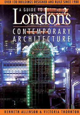 E-Book (pdf) Guide to London's Contemporary Architecture von Riba Allinson AADipl, Victoria Thornton
