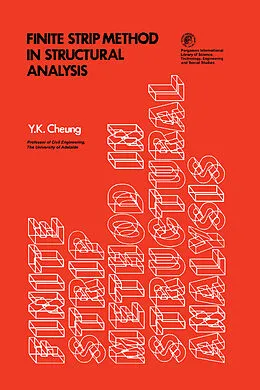 E-Book (pdf) Finite Strip Method in Structural Analysis von Y. K. Cheung
