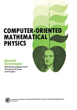 E-Book (pdf) Computer-Oriented Mathematical Physics von Donald Greenspan