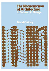 eBook (pdf) The Phenomenon of Architecture in Cultures in Change de David Oakley