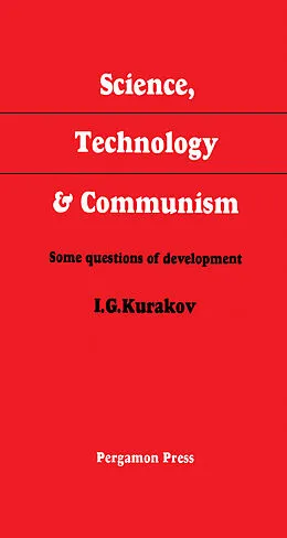 E-Book (pdf) Science, Technology and Communism von I. G. Kurakov