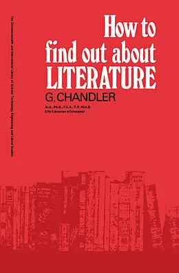 E-Book (pdf) How to Find Out About Literature von G. Chandler