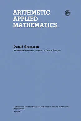 E-Book (pdf) Arithmetic Applied Mathematics von Donald Greenspan