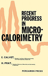 eBook (pdf) Recent Progress in Microcalorimetry de E. Calvet, H. Prat