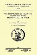 E-Book (pdf) The Preparation of Solutions Isoosmotic with Blood, Tears, and Tissue von C. G. Lund, E. Peülicke Nielsen, K. Pedersen-Bjergaard
