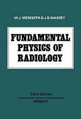 eBook (pdf) Fundamental Physics of Radiology de W. J. Meredith, J. B. Massey