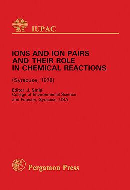 eBook (pdf) Ions and Ion Pairs and Their Role in Chemical Reactions de 