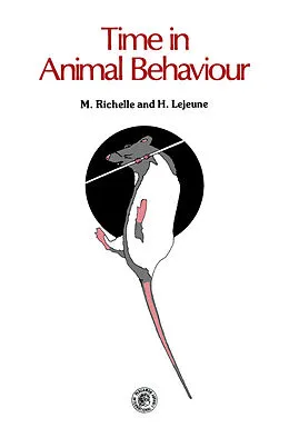 E-Book (pdf) Time in Animal Behaviour von M. Richelle, H. Lejeune, D. Defays