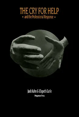E-Book (pdf) The Cry for Help and the Professional Response von Jack Kahn, Jean P. Nursten