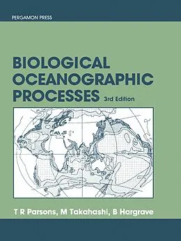 E-Book (pdf) Biological Oceanographic Processes von Timothy R. Parsons, M. Takahashi, B. Hargrave