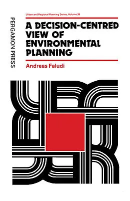 PDF A Decision-centred View of Environmental Planning von A. Faludi