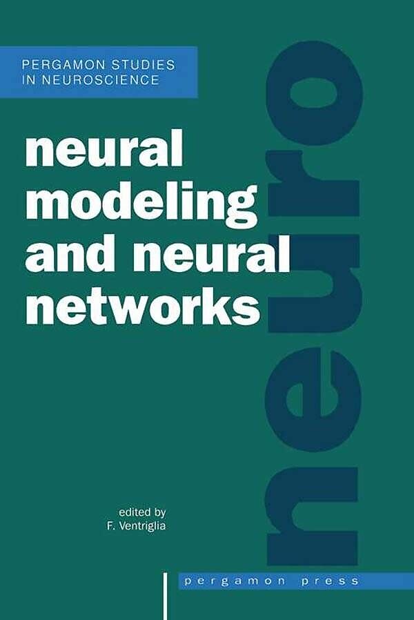 Neural Modeling and Neural Networks