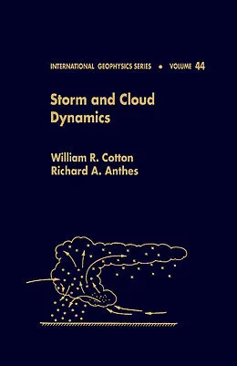 E-Book (pdf) Storm and Cloud Dynamics von William R. Cotton, Richard A. Anthes