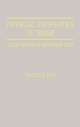 eBook (pdf) Physical Properties of Tissues de Francis Duck