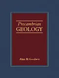 E-Book (pdf) Precambrian Geology von Alan M. Goodwin
