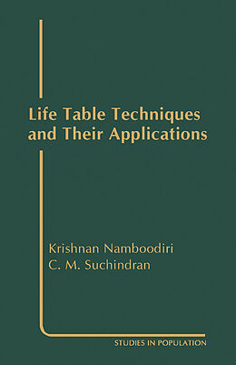 E-Book (pdf) Life Table Techniques and Their Applications von Krishnan Namboodiri, C. M. Suchindran