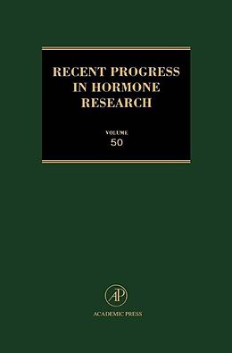 eBook (epub) Recent Progress in Hormone Research - Volume 50 de 