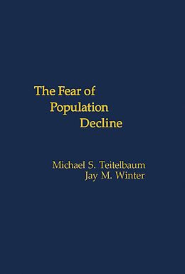 eBook (pdf) The Fear of Population Decline de Michael S. Teitelbaum