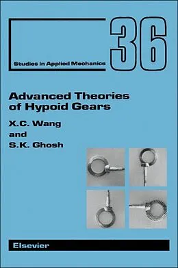 E-Book (pdf) Advanced Theories of Hypoid Gears von Xudong Wang, S. K. Ghosh
