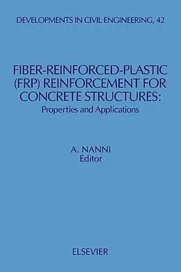 E-Book (pdf) Fiber-Reinforced-Plastic (FRP) Reinforcement for Concrete Structures von David A. Hensher