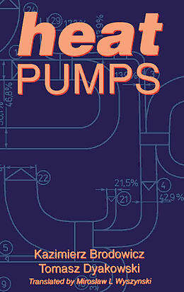 E-Book (pdf) Heat Pumps von Kazimierz Brodowicz, Tomasz Dyakowski, M L Wyszynski