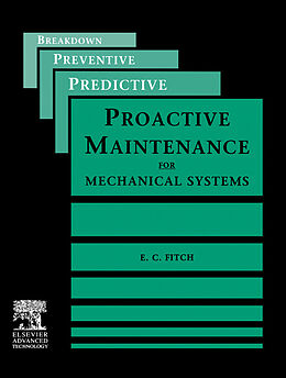 E-Book (pdf) Proactive Maintenance for Mechanical Systems von E. C. Fitch