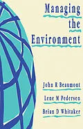 E-Book (pdf) Managing the Environment von John R. Beaumont, Brian Whitaker, Lene Pedersen