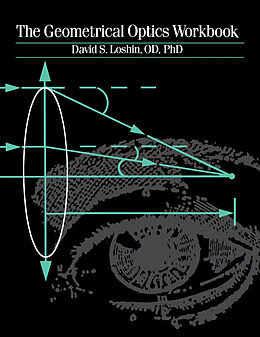 E-Book (pdf) The Geometrical Optics Workbook von David S. Loshin