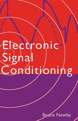 E-Book (pdf) Electronic Signal Conditioning von Bruce Newby