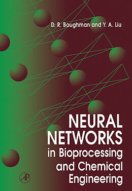 eBook (pdf) Neural Networks in Bioprocessing and Chemical Engineering de D. R. Baughman, Y. A. Liu