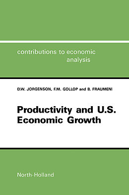 E-Book (pdf) Productivity and U.S. Economic Growth von Dale Jorgenson, F. M. Gollop, B. Fraumeni