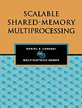 E-Book (pdf) Scalable Shared-Memory Multiprocessing von Daniel E. Lenoski, Wolf-Dietrich Weber