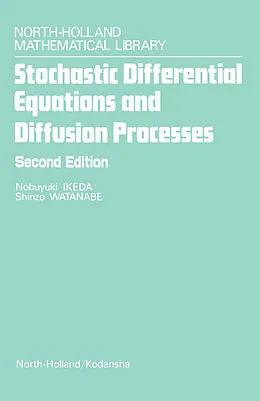E-Book (pdf) Stochastic Differential Equations and Diffusion Processes von N. Ikeda, S. Watanabe