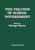 E-Book (pdf) The Politics of School Government von G. Baron