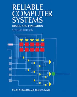 E-Book (pdf) Reliable Computer Systems von Daniel Siewiorek, Robert Swarz