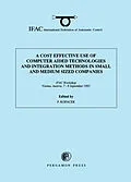 E-Book (pdf) A Cost Effective Use of Computer Aided Technologies and Integration Methods in Small and Medium Sized Companies von Peter Kopacek