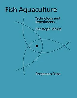 E-Book (pdf) Fish Aquaculture von C. P. B. Meske, F. Vogt