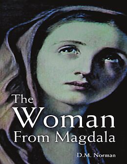 E-Book (epub) The Woman from Magdala von D. M. Norman