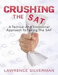 E-Book (epub) Crushing the SAT von Lawrence Silverman