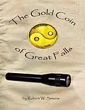 E-Book (epub) The Gold Coin of Great Falls von Robert W. Simons