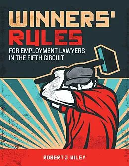 E-Book (epub) Winners' Rules for Employment Lawyers In the Fifth Circuit von Robert J. Wiley
