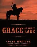 E-Book (epub) Grace At Spirit Lake von Colin Mustful