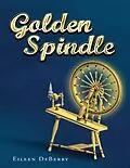 E-Book (epub) Golden Spindle von Eileen Deberry