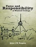 E-Book (epub) Fame and Responsibility At Winford College von John J. W. Rogers
