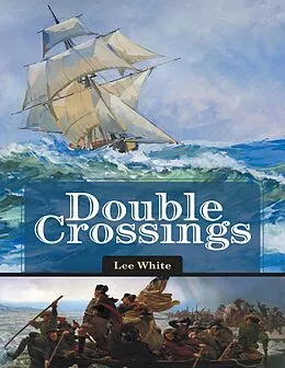 E-Book (epub) Double Crossings von Lee White