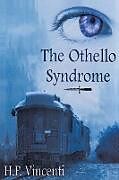 Couverture cartonnée The Othello Syndrome de H. P. Vincenti