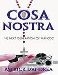 E-Book (epub) Cosa Nostra: The Next Generation of Mafioso von Patrick D'Andrea