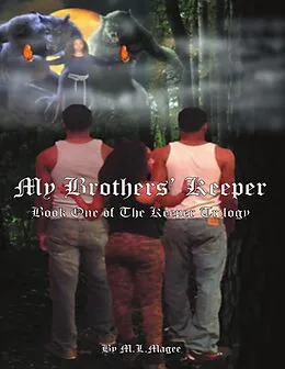 E-Book (epub) My Brothers' Keeper: Book One of the Keeper Trilogy von M. L. Magee