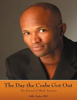 E-Book (epub) The Day the Crabs Got Out: The Revival of Black America von Taylor